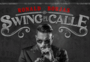 Ronald Borjas presenta su nuevo Ep «Swing de la calle» 