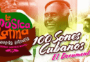 El Son Cubano en 100 Voces: Una Apuesta Monumental por la Memoria Musical